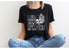 I Like Murder Shows Comfy Clothes And Maybe Like 3 People,True Crime Shirt,Crime Show Shirt,Halloween Shirt,True Crime Shirt,Scream Shirt Check more at https://jerryclothing.com/product/i-like-murder-shows-comfy-clothes-and-maybe-like-3-peopletrue-crime-shirtcrime-show-shirthalloween-shirttrue-crime-shirtscream-shirt/ Butterfly Skull, Sunflower Butterfly, Chicken Mom, Chicken Shirts, Aesthetic Shirt, Types Of T Shirts, Skull Tee, Skull Shirt, Floral Skull