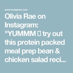 the words olvia rae on instagram yummm try out this protein packed meal prep