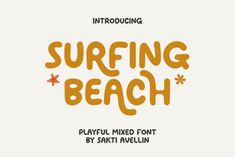 Surfing Beach font, a delightful typeface with a touch of playful charm. Its lovable design can be amplified by integrating a fun mix of upper and lower case letters. Surfing Beach resonates perfectly... Beach Fonts, Beach Products, Adventurous Design, Poster Fonts, Event Signage, Creative Lettering, Graphic Design Fonts, Custom Displays, Brand Fonts