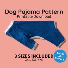 the dog pajamas pattern has three sizes included