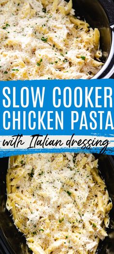 slow cooker chicken pasta with italian dressing in a black crock pot and the words slow cooker chicken pasta