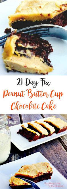 two plates with desserts on them and the words, 21 day fix peanut butter cup chocolate cake