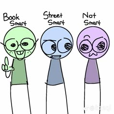 three cartoon characters with the words book smart, not smart