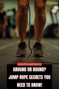 a person standing on top of a gym floor holding a skipping rope with the words ground or bound? jump rope secrets you need to know