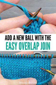 two hands holding scissors and knitting yarn with the words add a new ball with the easy overlap join