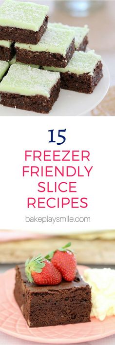 four different desserts with the words freezer friendly slice recipes