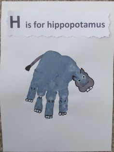 a handprint with the letter h is for hippopotamus and an elephant