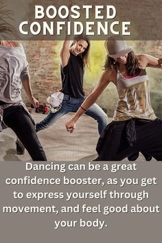 two women are dancing together in front of a brick wall with the caption,'boosted confidence '