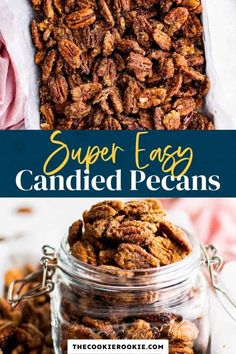 pecans in a jar with text overlay that reads easy candied pecans