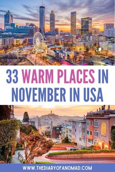 the city skyline with text that reads 33 warm places in november in usa