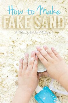 someone is making fake sand with their hands and the words how to make fake sand