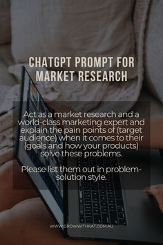 a person sitting on a couch using a laptop with the text, chatbott prompt for market research