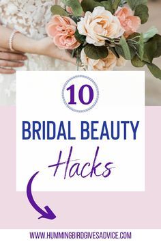 the top 10 bridal beauty hacks for brides to follow in their wedding day