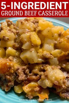 a blue plate topped with ground beef casserole next to a red and white sign that says 5 ingredient ground beef casserole