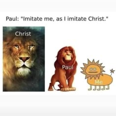 an image of two lions and one lion with the caption paul initiate me as i imitate christ