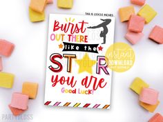 there is a card with some candy on it and the words, burst out there like that star you are good luck