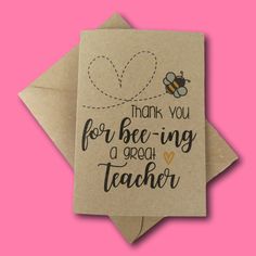 thank you for being a great teacher card with a bee on it and the words, thank