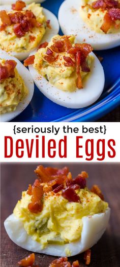 deviled eggs with bacon on them and the words, seriously the best deviled eggs