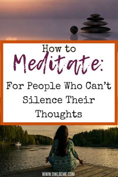 How to Meditate: For people Who Can’t Silence Their Thoughts or Sit Still. #howtomeditate #meditation #mindfulness #practice Meditation Station, Metal Health, Yoga Nature, Coconut Health Benefits