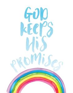 a drawing of a rainbow with the words god keeps his promises written above it