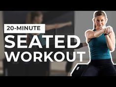 a woman is doing a seated workout with the words 20 - minute seated workout on it