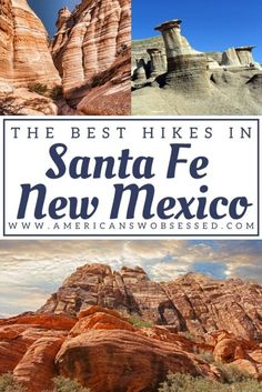 the best hikes in santa fe, new mexico with text overlaying it