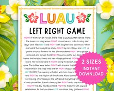 the luau left right game is shown with flowers and leaves