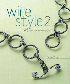 the cover of wire style 2 by denise pack, with an image of a silver chain