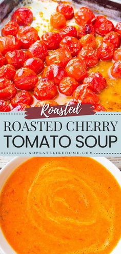 roasted cherry tomato soup in a white bowl