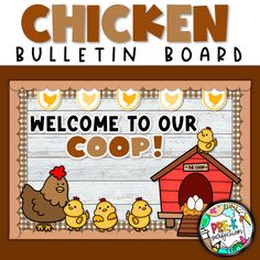 a chicken bulletin board with the words welcome to our coop