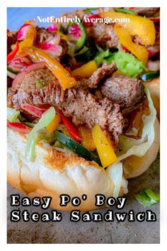 a sandwich with meat, peppers and lettuce on it is shown in front of the words easy po'boy steak sandwich