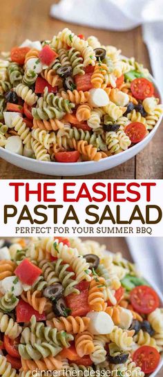 the easy pasta salad is perfect for summer bbqs and it's ready to be eaten in less than 30 minutes