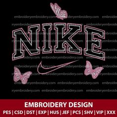 the embroidery design for nike is shown on a black shirt with pink butterflies and text