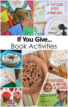 books and crafts for children with the title if you give book activities