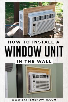 an air conditioner sitting on top of a wooden table next to a window with the words how to install a window unit in the wall