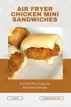 an advertisement for air fryer chicken mini sandwiches