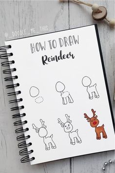 a notebook with how to draw reindeer on it