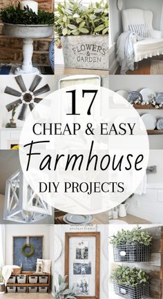 the top ten cheap and easy farmhouse diy projects that are great for home decor