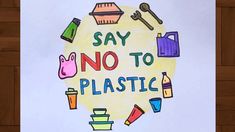 there is a sign that says say no to plastic