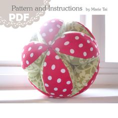 an ornament made out of fabric with polka dots on it and the words pattern and instructions by marie tai