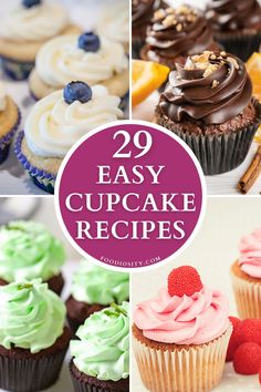 several different cupcakes are shown with the words easy cupcake recipes on them