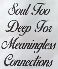 a sign that says soul too deep for meanness connections