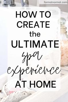 How to Create the Ultimate Luxury Spa Day at Home in 10 Easy Steps - Formal Normal At Home Spa, Routine Ideas, Facial Steaming, Natural Beauty Diy, Pure Aloe Vera, Health Hacks