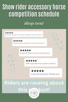 an advertisement with text that reads show rider accessory horse competition schedule shop now riders are raviing about this product