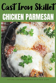 the cast iron skillet chicken parmesan is ready to be eaten