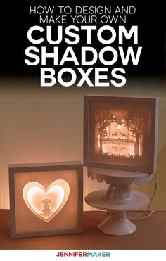 two light boxes with the words how to design and make your own custom shadow boxes