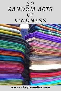 stacks of colorful clothes with text overlay that reads 30 random acts of kindness