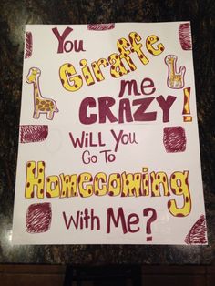 a sign that says you graduate me crazy will you go to homeschoing with me?