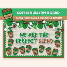 we are the perfect blend bulletin board with coffee mugs and green polka dot garland