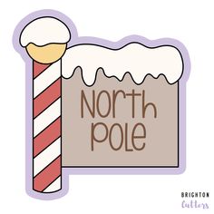 the north pole sign is decorated with frosting and candy canes for holiday celebrations